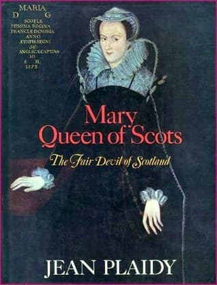 Mary Queen Of Scots: The Fair Devil Of Scotland book cover