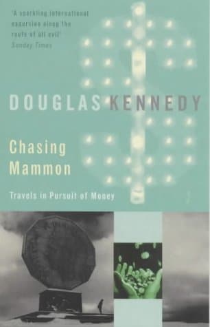 Chasing Mammon : Travels in the Pursuit of Money book cover