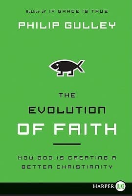 The Evolution of Faith: How God Is Creating a Better Christianity book cover