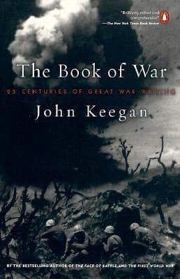 The Book of War: 25 Centuries of Great War Writing book cover