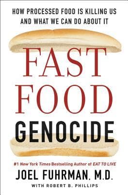 Fast Food Genocide: How Processed Food is Killing Us and What We Can Do About It book cover