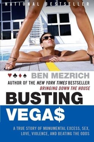Busting Vega$: A True Story of Monumental Excess, Sex, Love, Violence, and Beating the Odds book cover