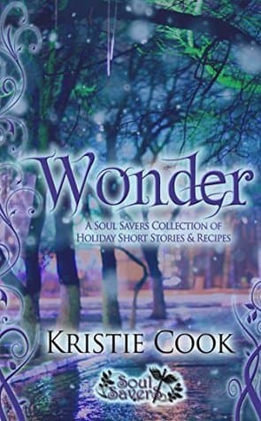 Wonder: A Soul Savers Collection of Holiday Short Stories & Recipes book cover