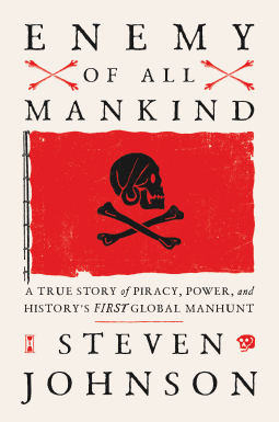 Enemy of All Mankind: A True Story of Piracy, Power, and History's First Global Manhunt book cover
