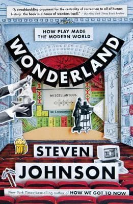 Wonderland: How Play Made the Modern World book cover