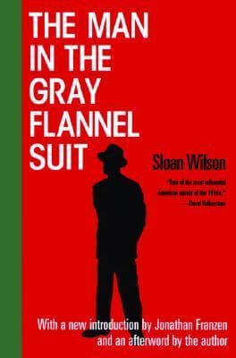 The Man in the Gray Flannel Suit book cover