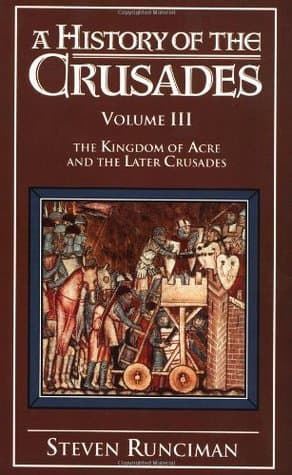A History of the Crusades, Vol. III: The Kingdom of Acre and the Later Crusades book cover