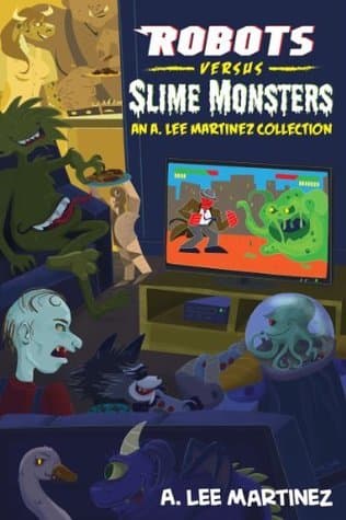 Robots versus Slime Monsters book cover