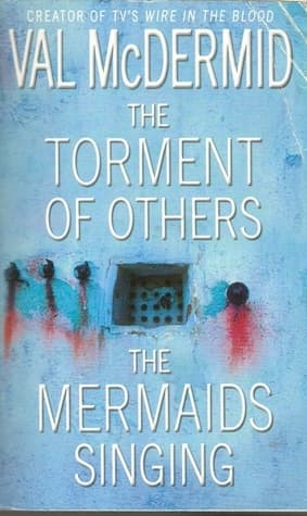 The Torment Of Others / The Mermaids Singing book cover