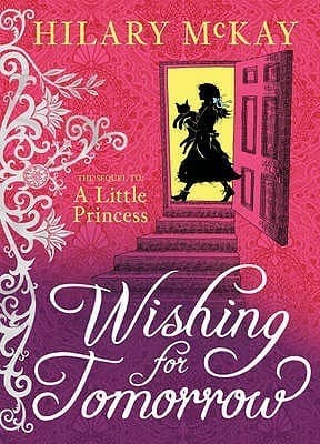Wishing for Tomorrow: The Sequel to A Little Princess book cover