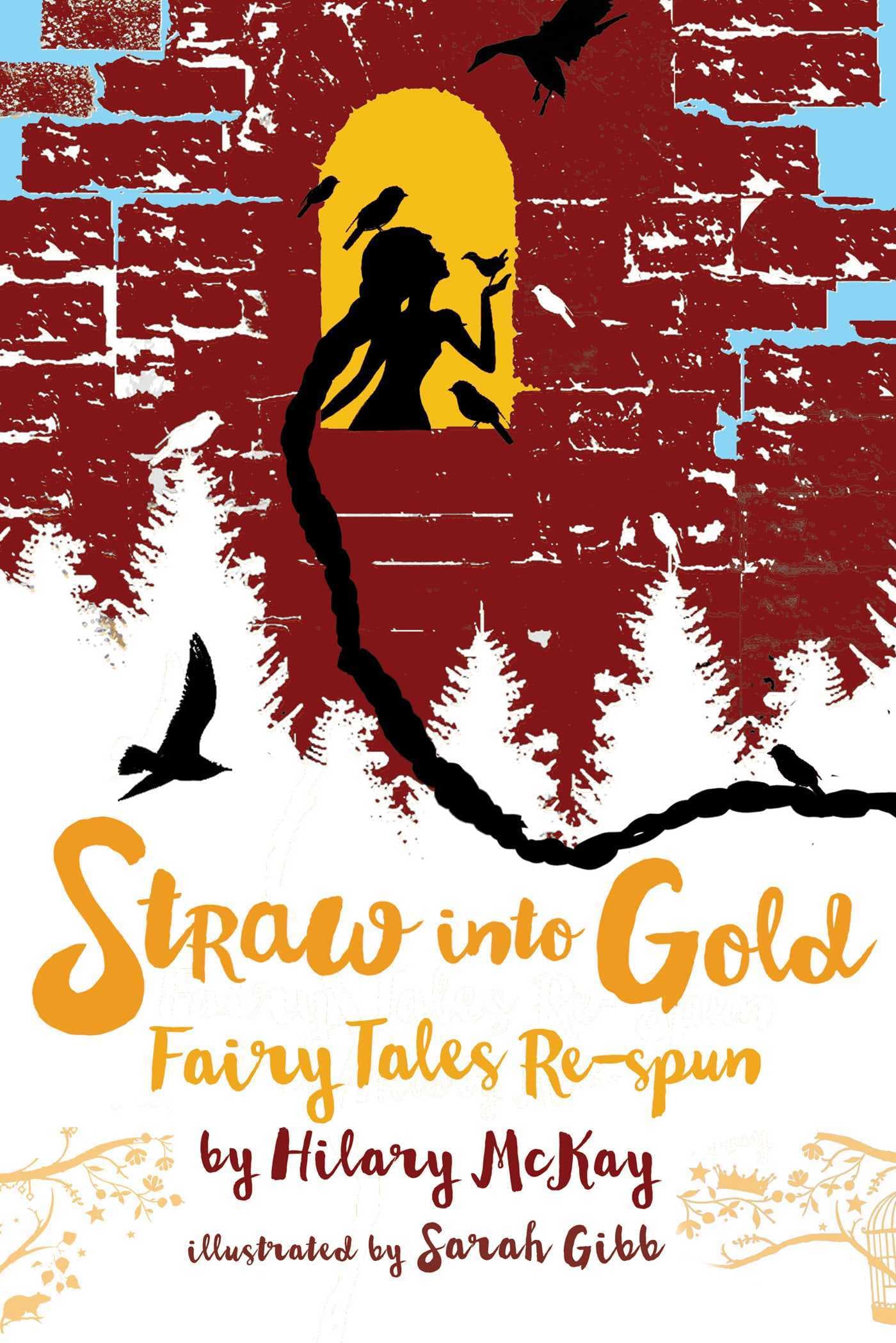 Straw into Gold: Fairy Tales Re-spun book cover
