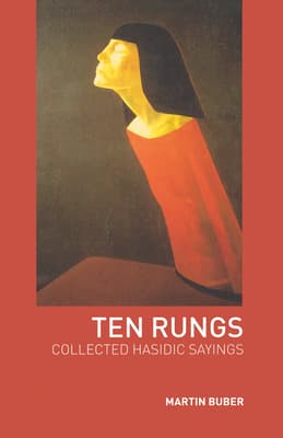 Ten Rungs: Collected Hasidic Sayings book cover