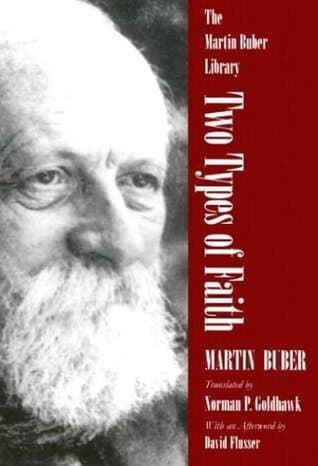 Two Types of Faith: A Study of the Interpretation of Judaism and Christianity book cover