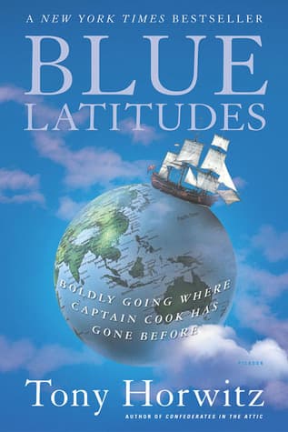 Blue Latitudes: Boldly Going Where Captain Cook Has Gone Before book cover