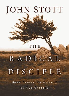 The Radical Disciple: Some Neglected Aspects of Our Calling book cover