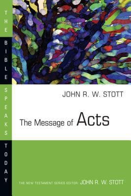 The Message of Acts: The Spirit, the Church, and the World book cover