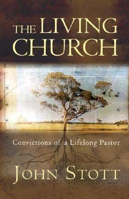 The Living Church: Convictions of a Lifelong Pastor book cover