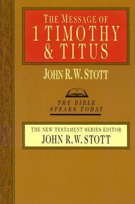 The Message of 1 Timothy & Titus book cover