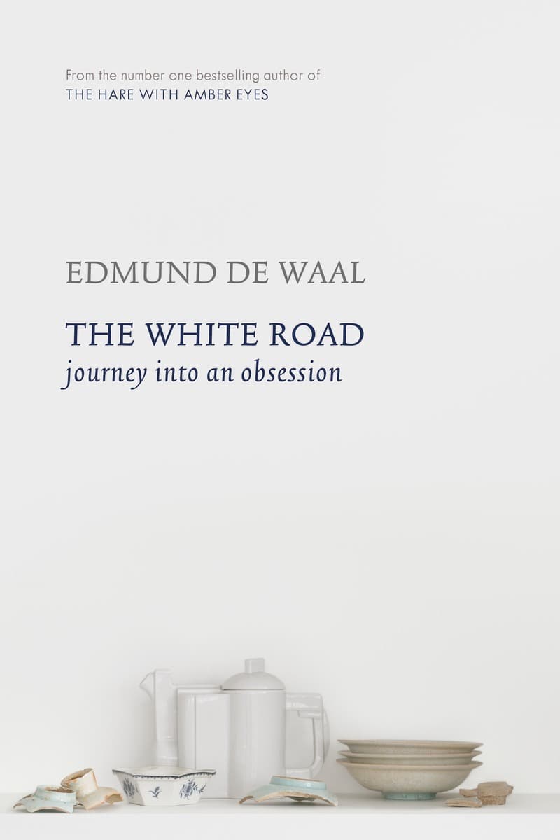 The White Road: Journey Into an Obsession book cover