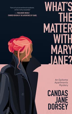 What's the Matter with Mary Jane?: An Epitome Apartments Mystery book cover