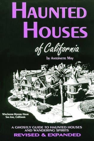 Haunted Houses of California: A Ghostly Guide book cover
