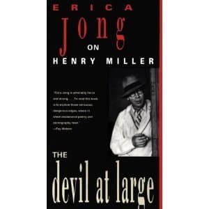 The Devil at Large: Erica Jong on Henry Miller book cover