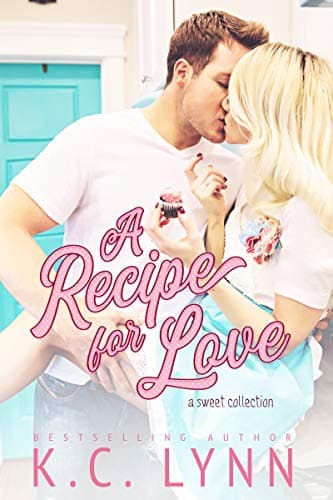 A Recipe for Love: A Sweet Collection book cover