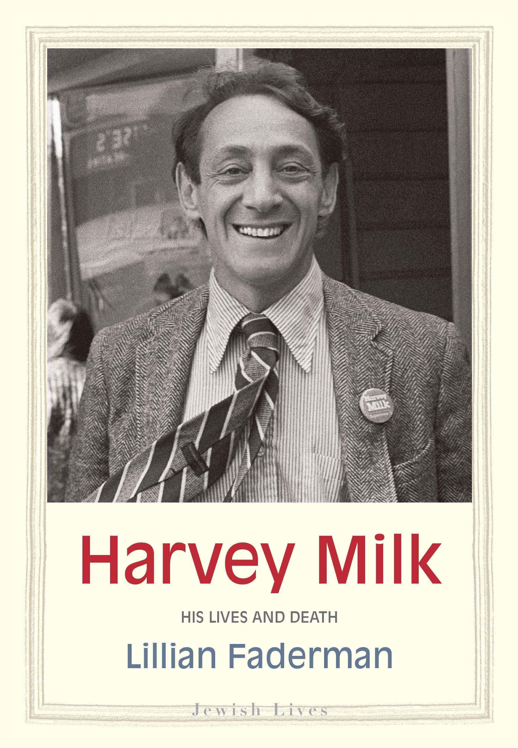 Harvey Milk: His Lives and Death book cover