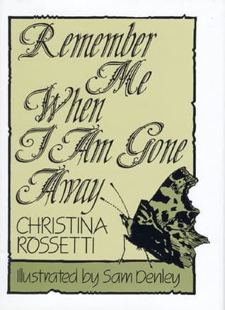 Remember Me When I Am Gone Away book cover