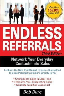 Endless Referrals: Network Your Everyday Contacts into Sales book cover