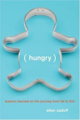 Hungry: Lessons Learned on the Journey from Fat to Thin book cover