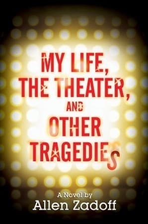 My Life, the Theater, and Other Tragedies book cover