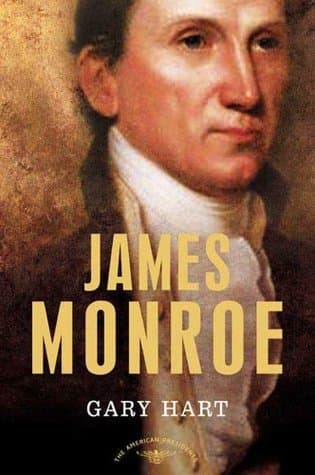 James Monroe: The American Presidents Series: The 5th President, 1817-1825 book cover