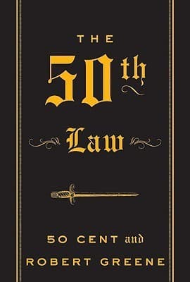 The 50th Law: Overcoming Adversity Through Fearlessness book cover