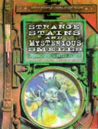 Strange Stains and Mysterious Smells: Based on Quentin Cottington's Journal of Faery Research book cover