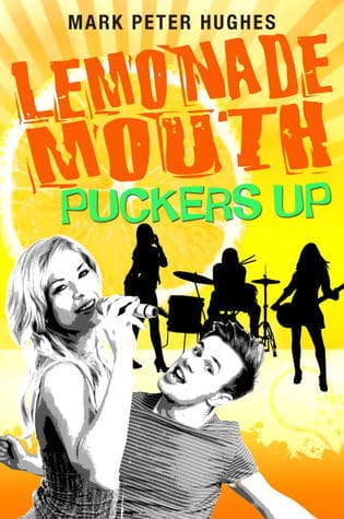 Lemonade Mouth Puckers Up book cover