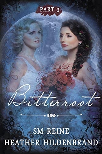 Bitterroot: Part 3 book cover