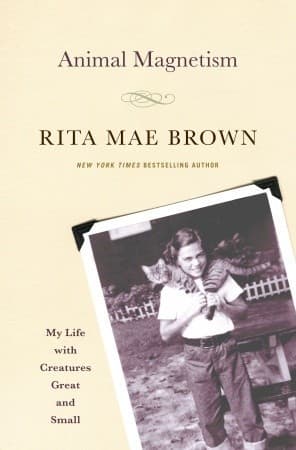 Animal Magnetism: My Life with Creatures Great and Small book cover