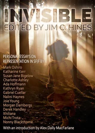Invisible: Personal Essays on Representation in SF/F book cover