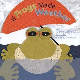 If Frogs Made Weather book cover