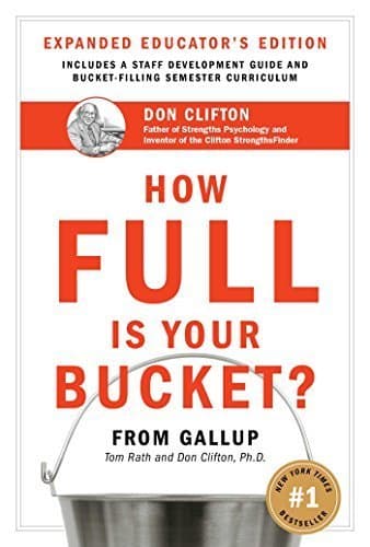 How Full Is Your Bucket? Educator's Edition: Positive Strategies for Work and Life book cover