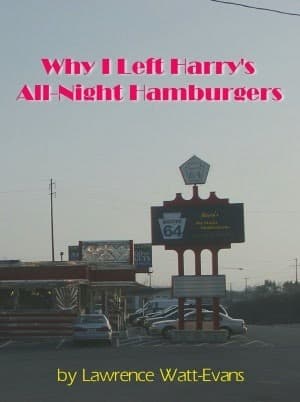 Why I Left Harry's All-Night Hamburgers book cover