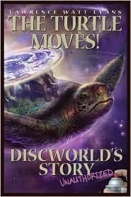 The Turtle Moves!: Discworld's Story Unauthorized book cover