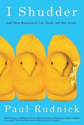 I Shudder and Other Reactions to Life, Death, and New Jersey book cover