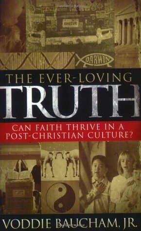 The Ever-Loving Truth: Can Faith Thrive in a Post-Christian Culture? book cover