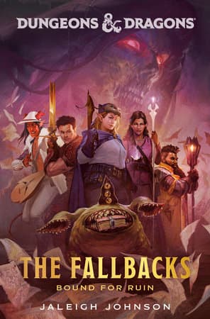 Dungeons & Dragons: The Fallbacks: Bound for Ruin book cover