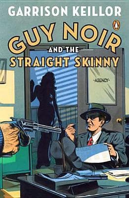 Guy Noir and the Straight Skinny book cover