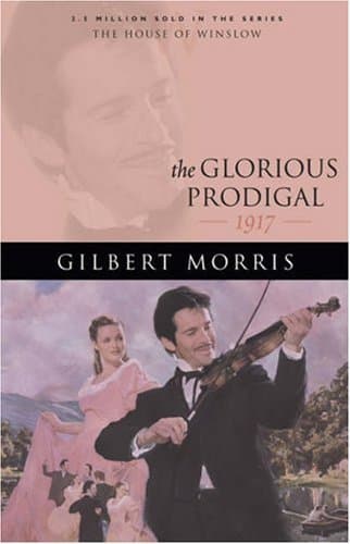 The Glorious Prodigal: 1917 book cover