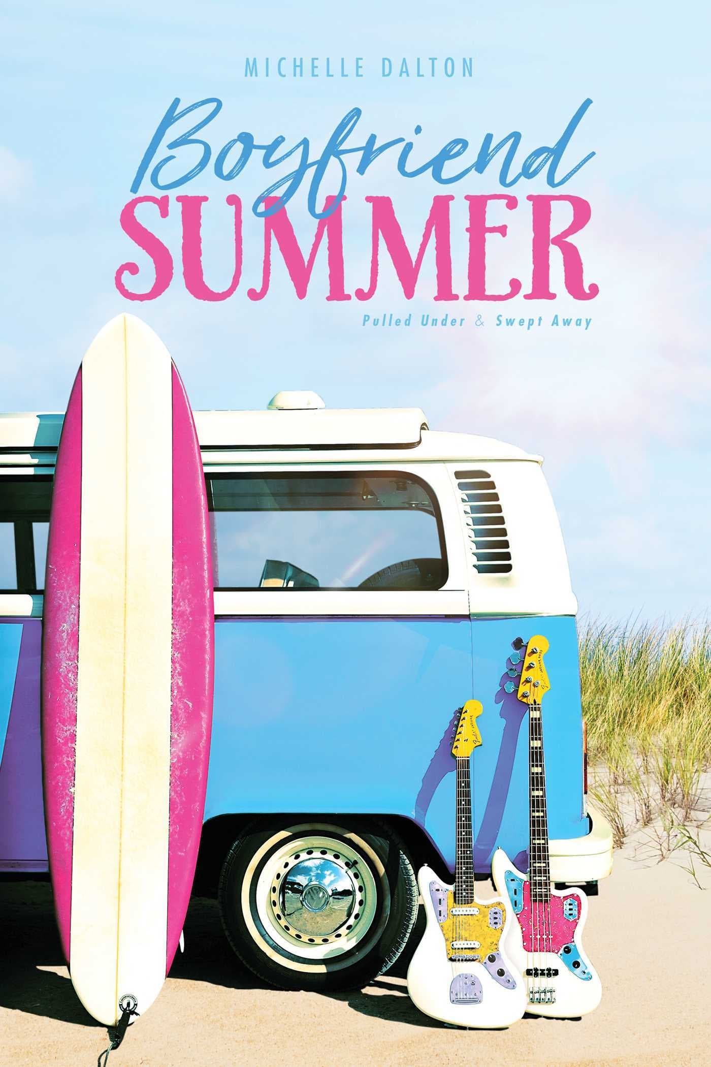Boyfriend Summer: Pulled Under; Swept Away book cover