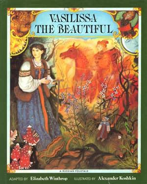 Vasilissa the Beautiful: A Russian Folktale book cover